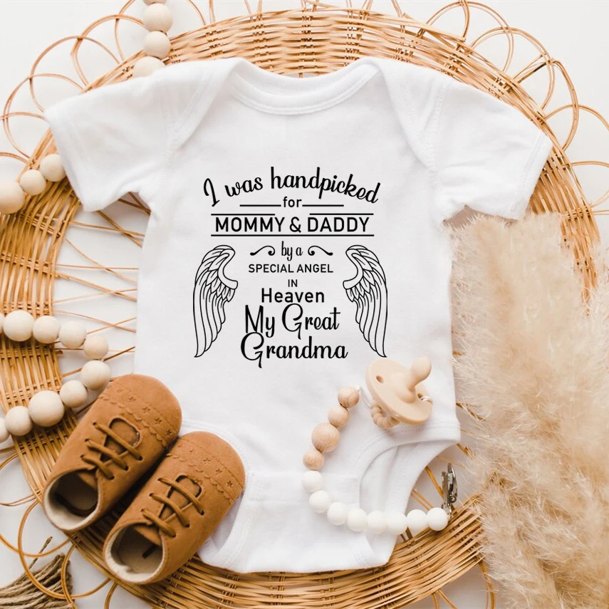 New I Was Handpicked for Mommy & Daddy By a Special Angel in Heaven My Great Grandma Baby Boys Girls Rompers Infant Bodysuits