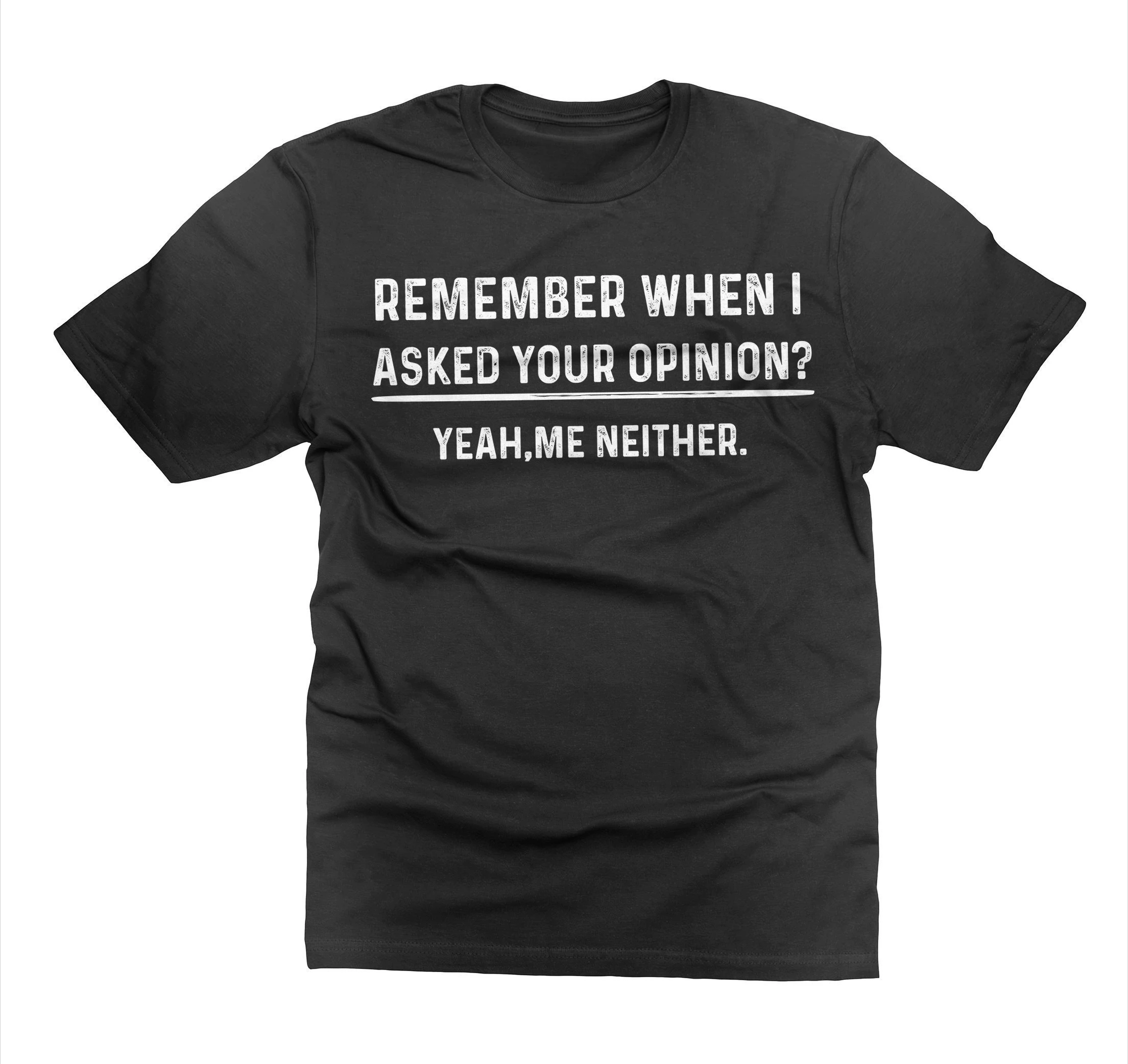 Camiseta divertida de Humor para hombre, camiseta divertida de tu opinión, camiseta de regalo de cumpleaños, camisetas gráficas, ropa de calle Retro, camiseta de alta calidad para hombre