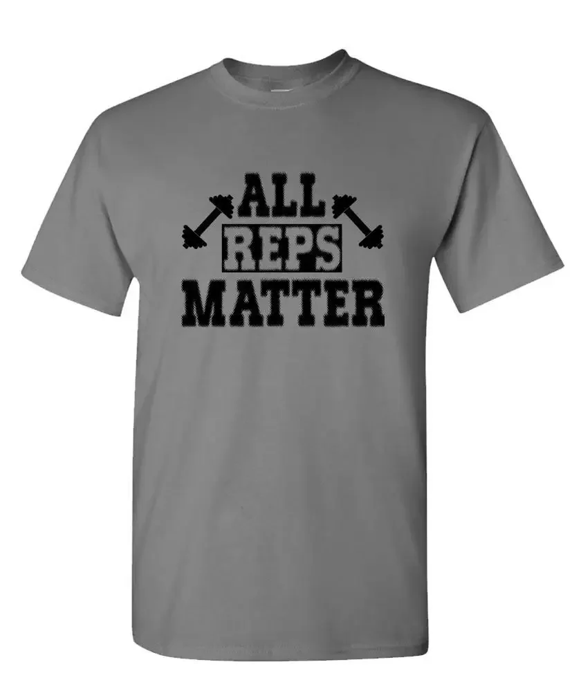 ALL Reps Matter - weight lifting training strength body - Unisex Cotton T-Shirt