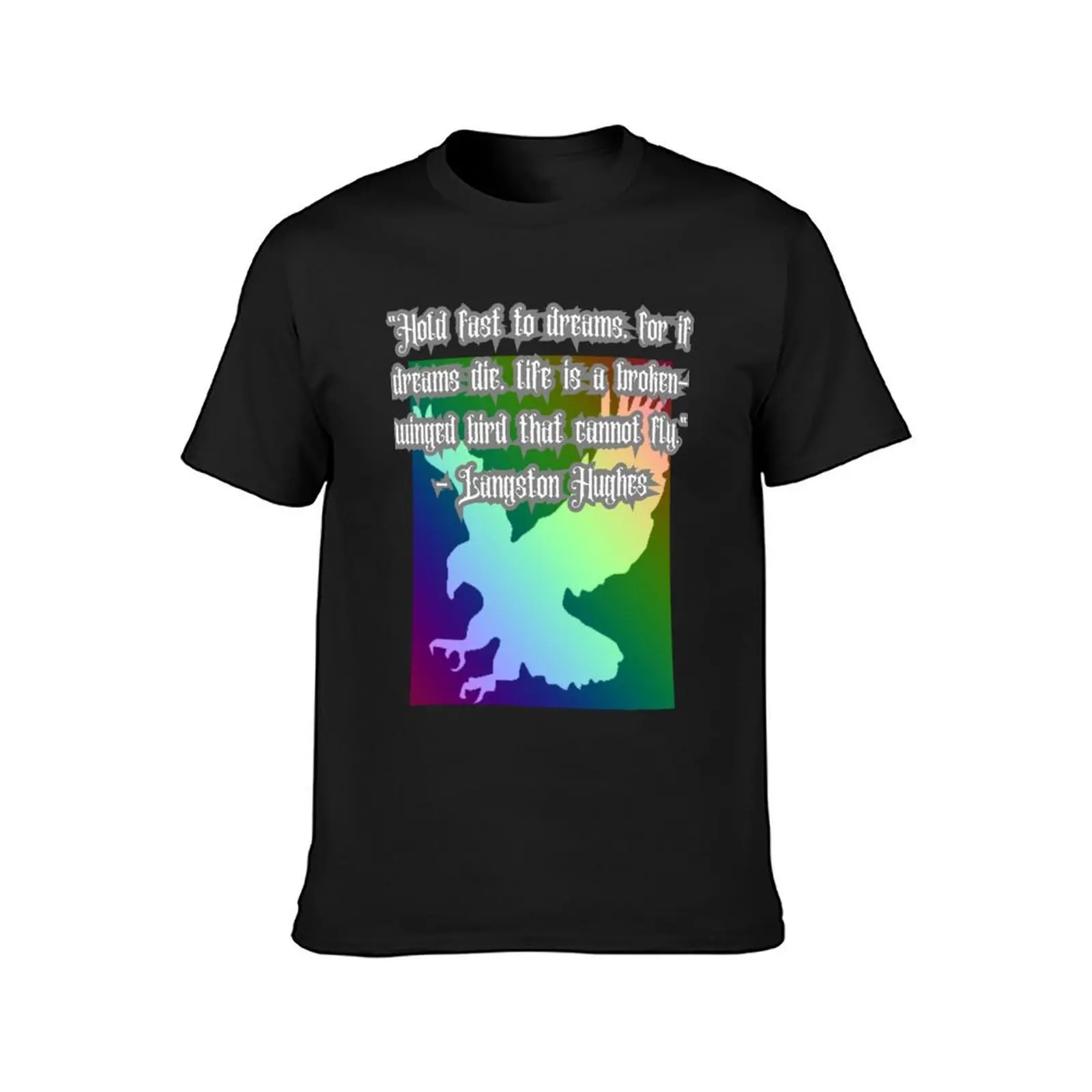 Motivation, Langston Hughes. Quote T-Shirt blanks customizeds Men's t-shirt