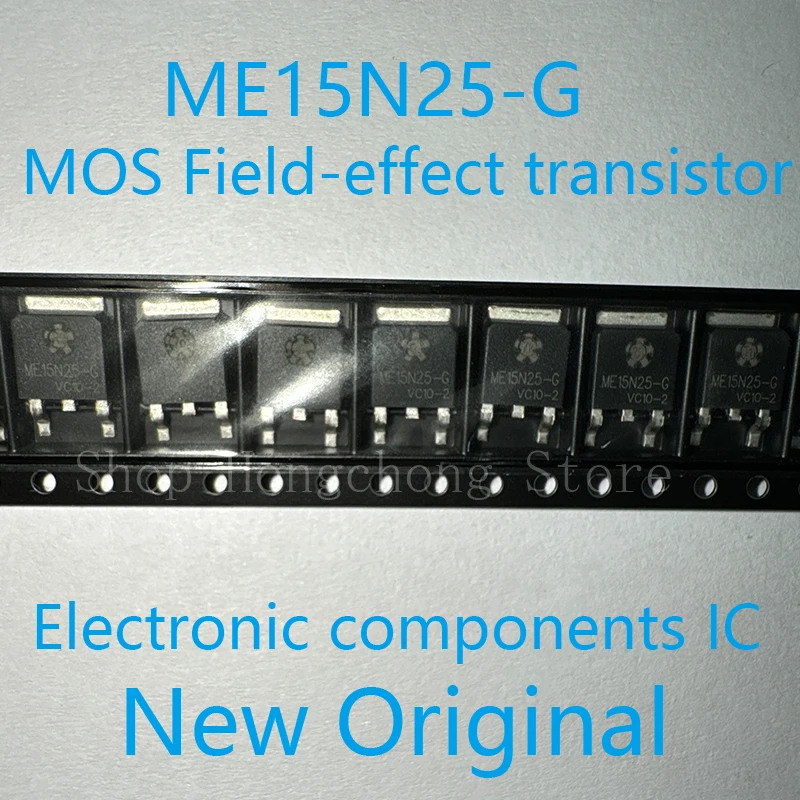 New Original ME15N25G ME15N25-G ME15N25MOS Field-effect transistor Diodes and transistors MATSUKI CHIP TO-252 10PCS