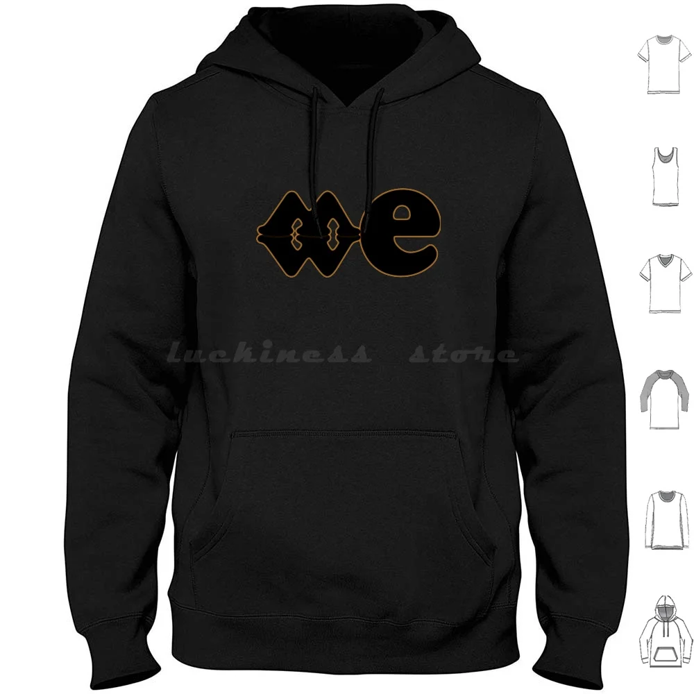 Me We The People Unite For Common Good Stronger Together We Can Hoodie Baumwolle Langarm Me We Unite For Common Good
