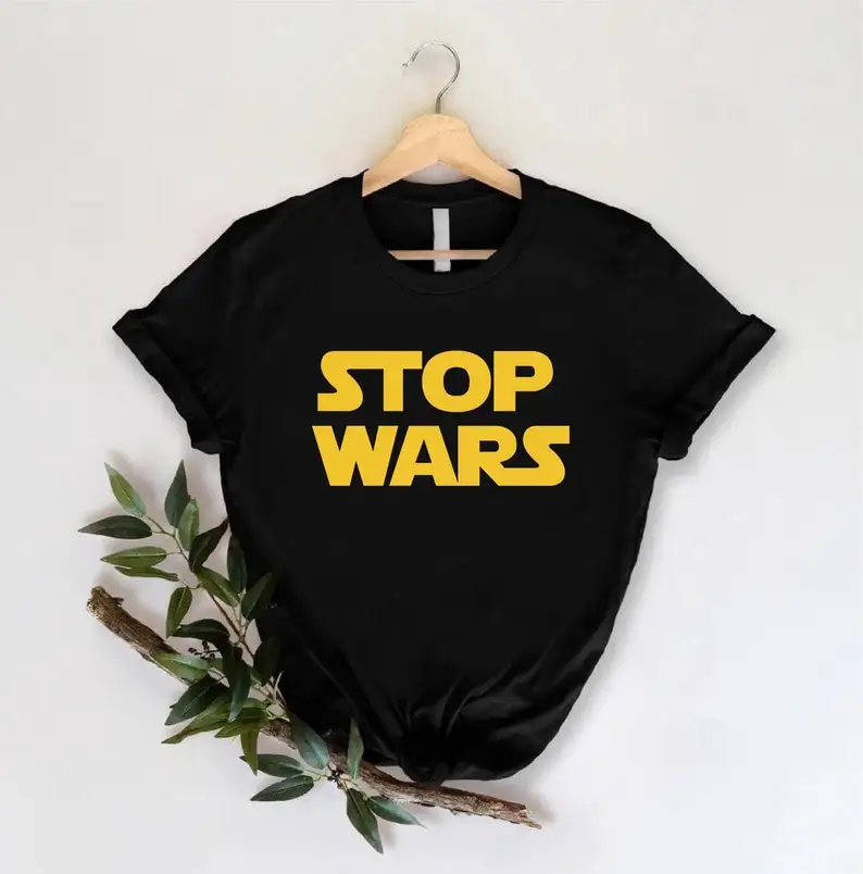 Camiseta Stop Wars, camiseta de activista por la paz mundial, camiseta de protesta contra la guerra