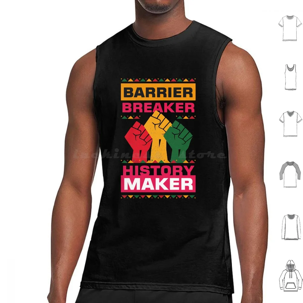 Barrier Breaker History Maker , History Maker Tank Tops Print Cotton Introducing The Barrier Breaker