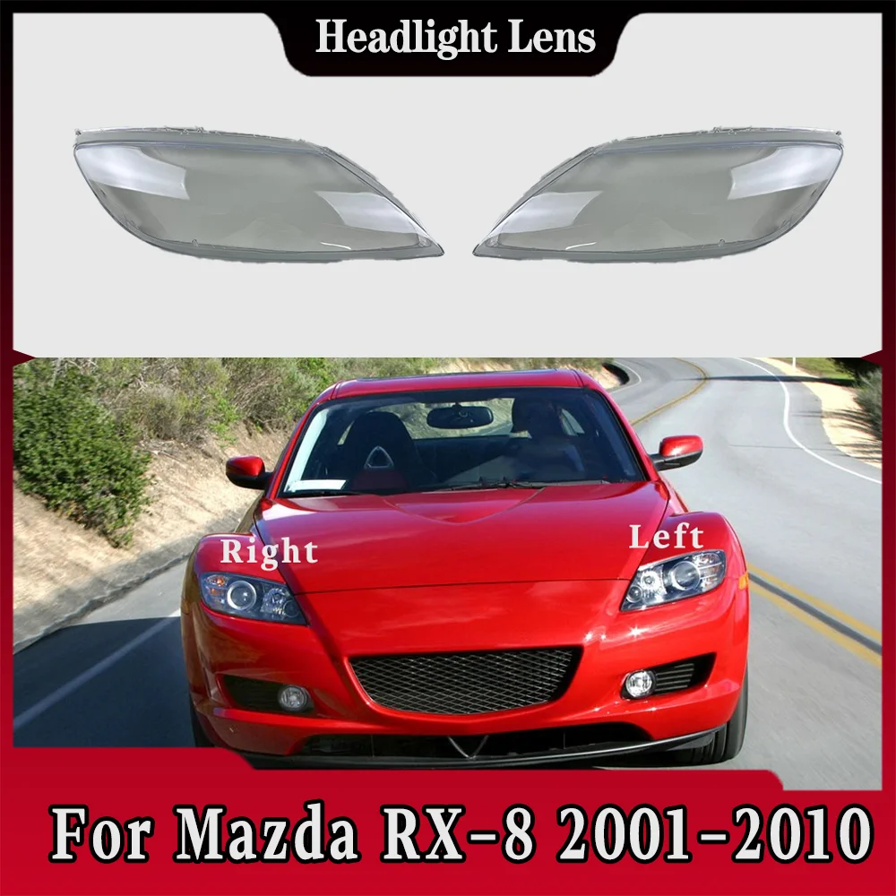 

Headlight Housing Shell Lamp Shade Lens Transparent Headlamp Cover Plexiglass Auto Replacement Parts For Mazda RX-8 2001-2010