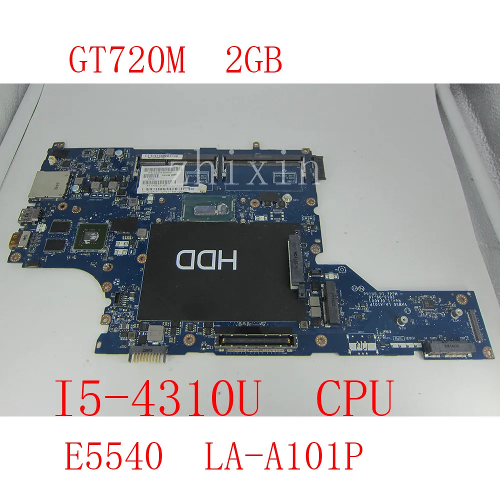 

For DELL Latitude E5540 SR1EE I5-4310U Laptop Motherboard GT720M 2GB CN-09VV3C VAW50 LA-A101P N14M-GE-S-A2 DDR3 Mainboard