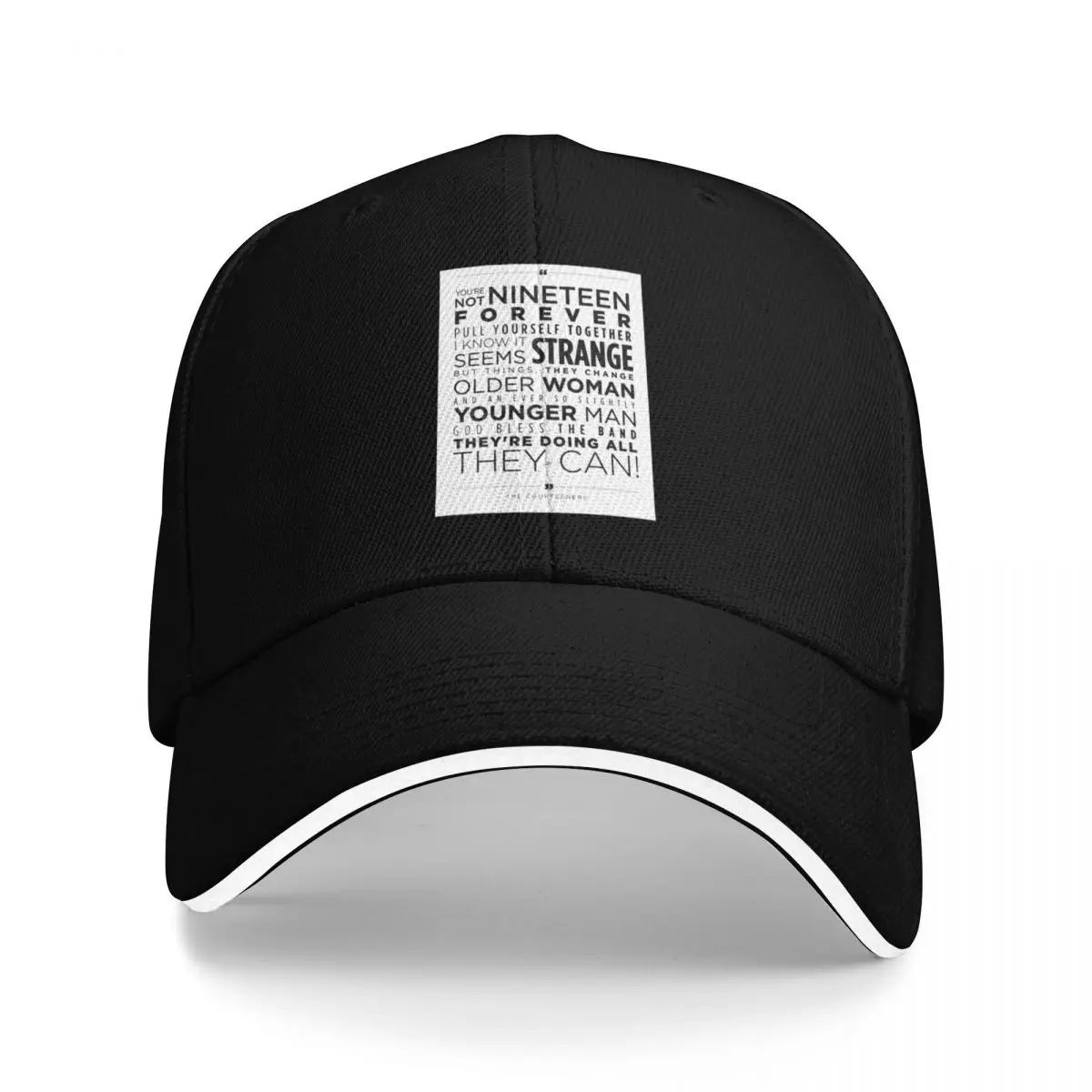 

you_re not 19 forever Baseball Cap Luxury Brand Luxury man cap Hats Woman Men's