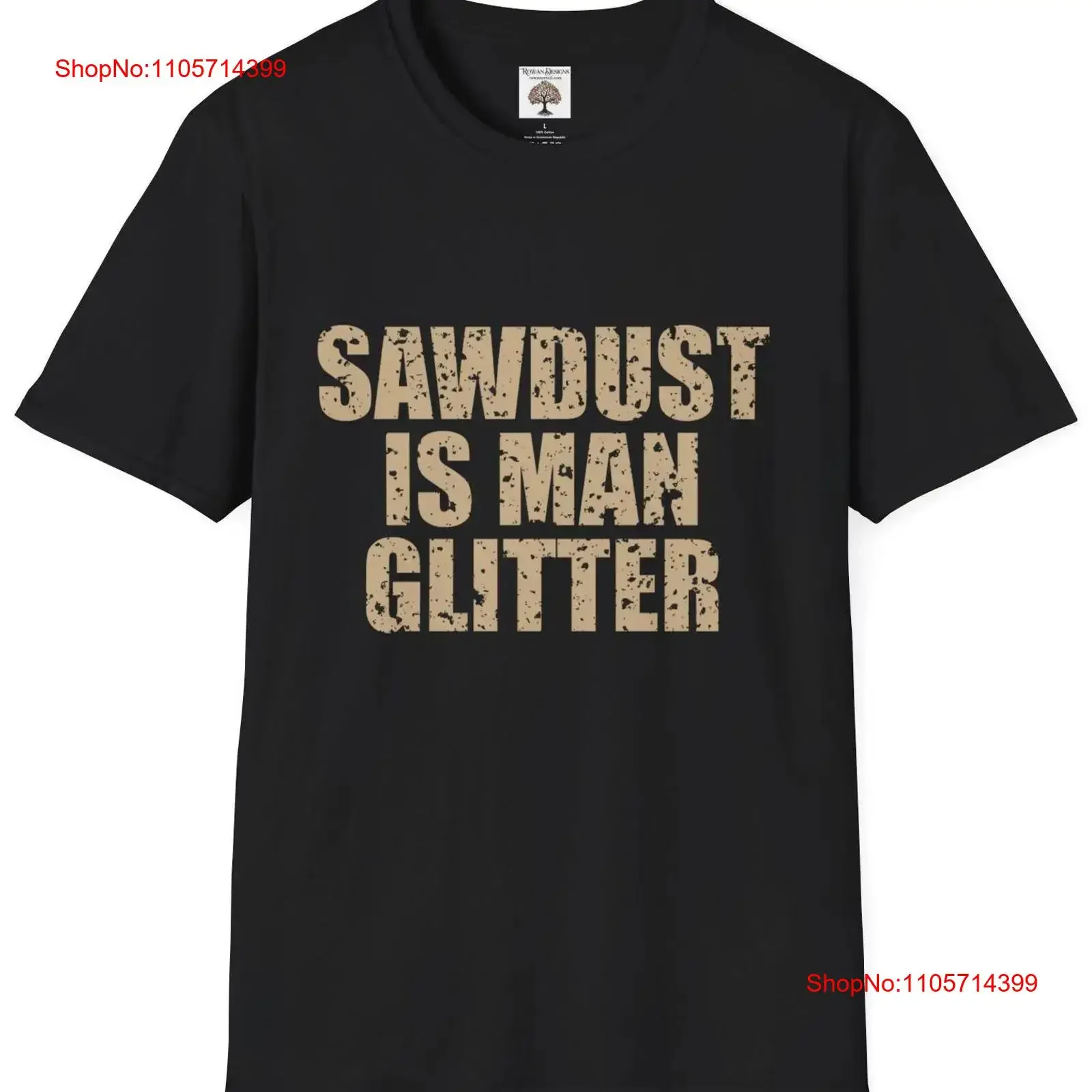 Sawdust is Man Glitter T Shirt Softstyle Super SofT Construction Worker Builders For Dad vintage Washed Stretched Slightly