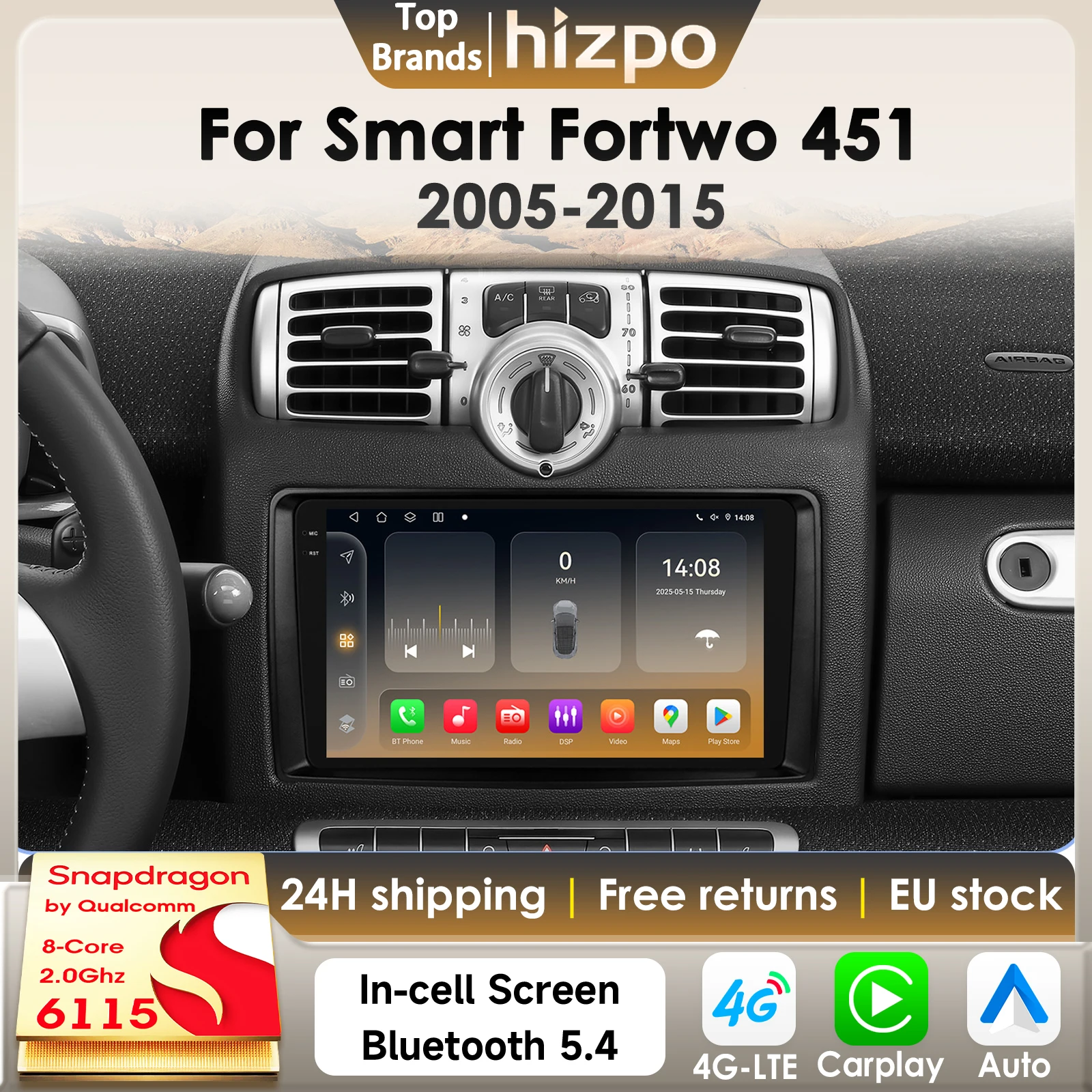 Hizpo 8Core Android14 Intelligentes Autoradio für Smart Fortwo 451 2005–2015 CarPlay GPS DSP 4G BT5.4 von Qualcomm Snapdragon6115