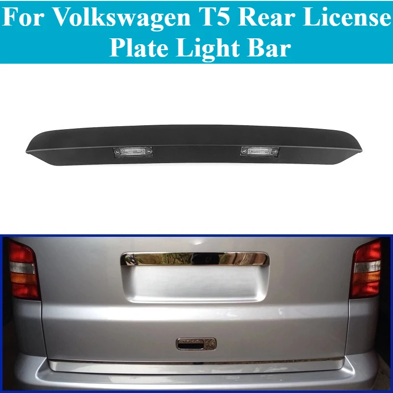 

For Volkswagen T5 Rear License Plate Light Bar – Genuine Part 7E0827329F Upgrades, an Easy Install for Enhanced Visibility