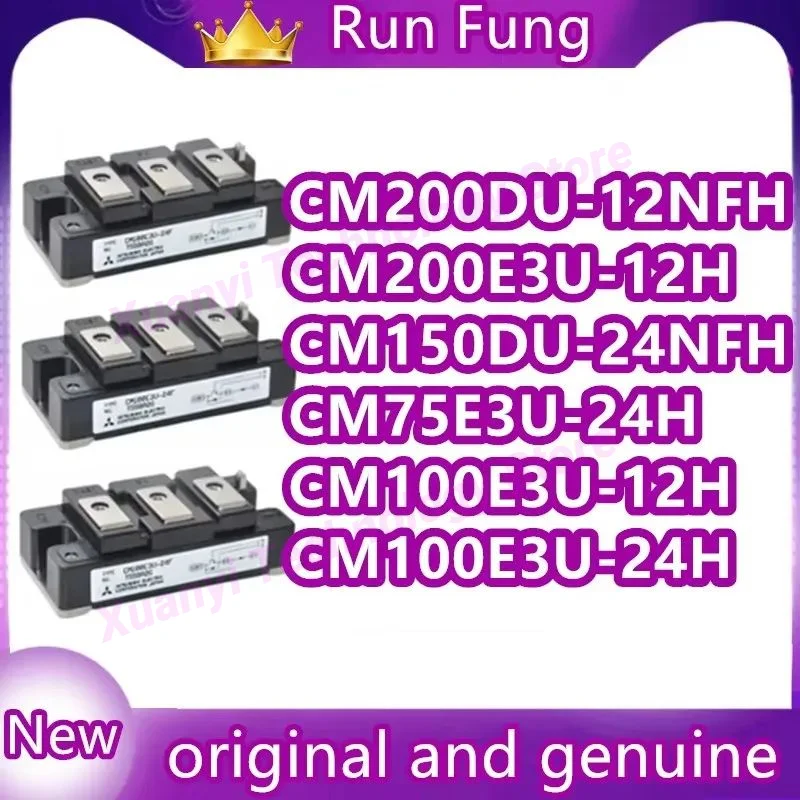 

CM100E3U-24H CM100E3U-12H CM200DU-12NFH CM75E3U-24H CM200E3U-12H CM150DU-24NFH NEW AND ORIGINAL MODULE