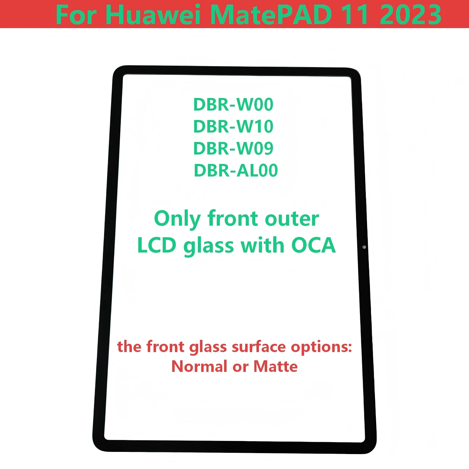 

Для HUAWEI MATEPAD 11 2023 DBR-W00 DBR-W10 DBR-AL00 DBR-W09: Сенсорная панель, переднее внешнее стекло LCD-экрана с OCA
