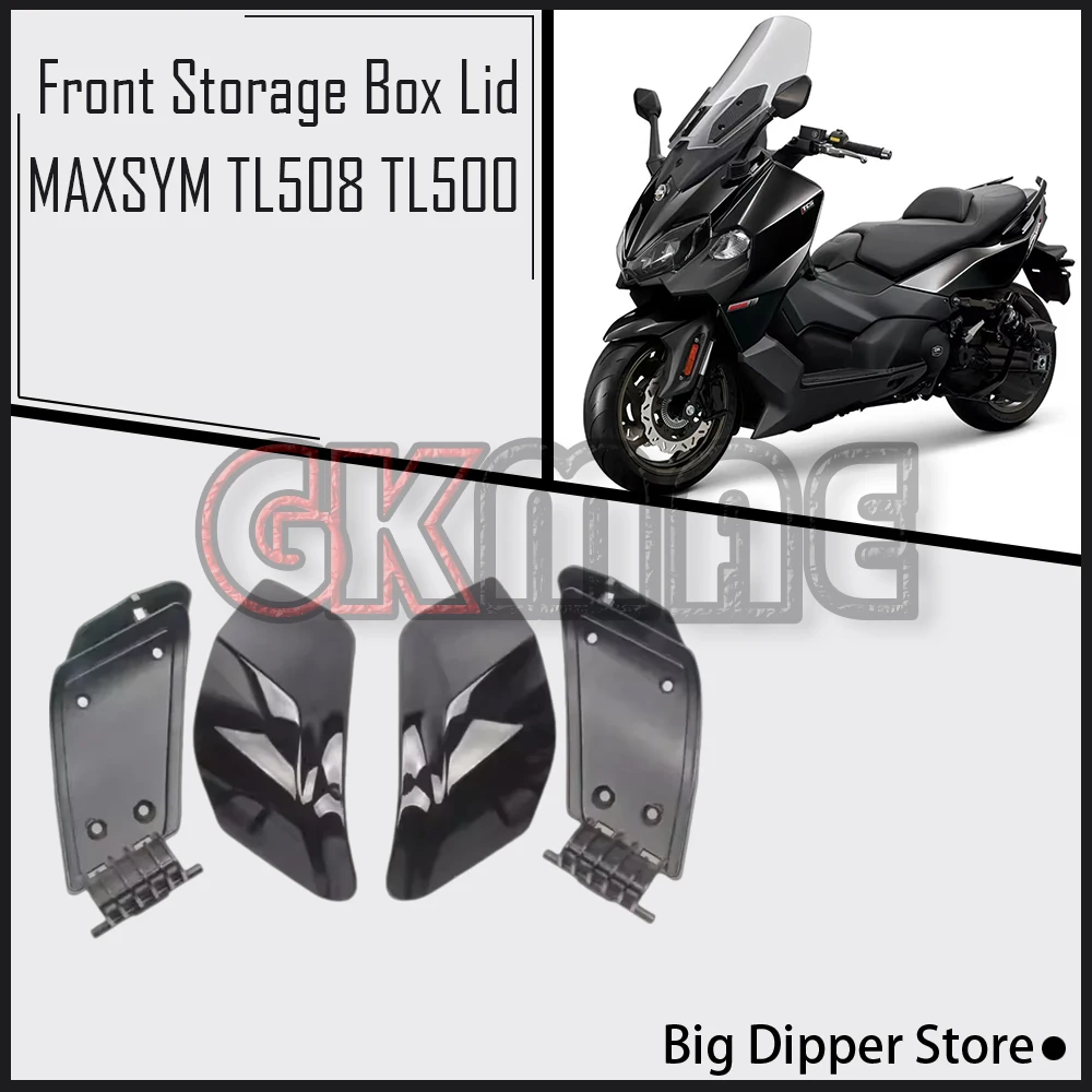 For SYM MAXSYM TL508 TL500 500TL 508TL Motorcycle Original Front Storage Box Lid Support Plate Lnner Box Lid