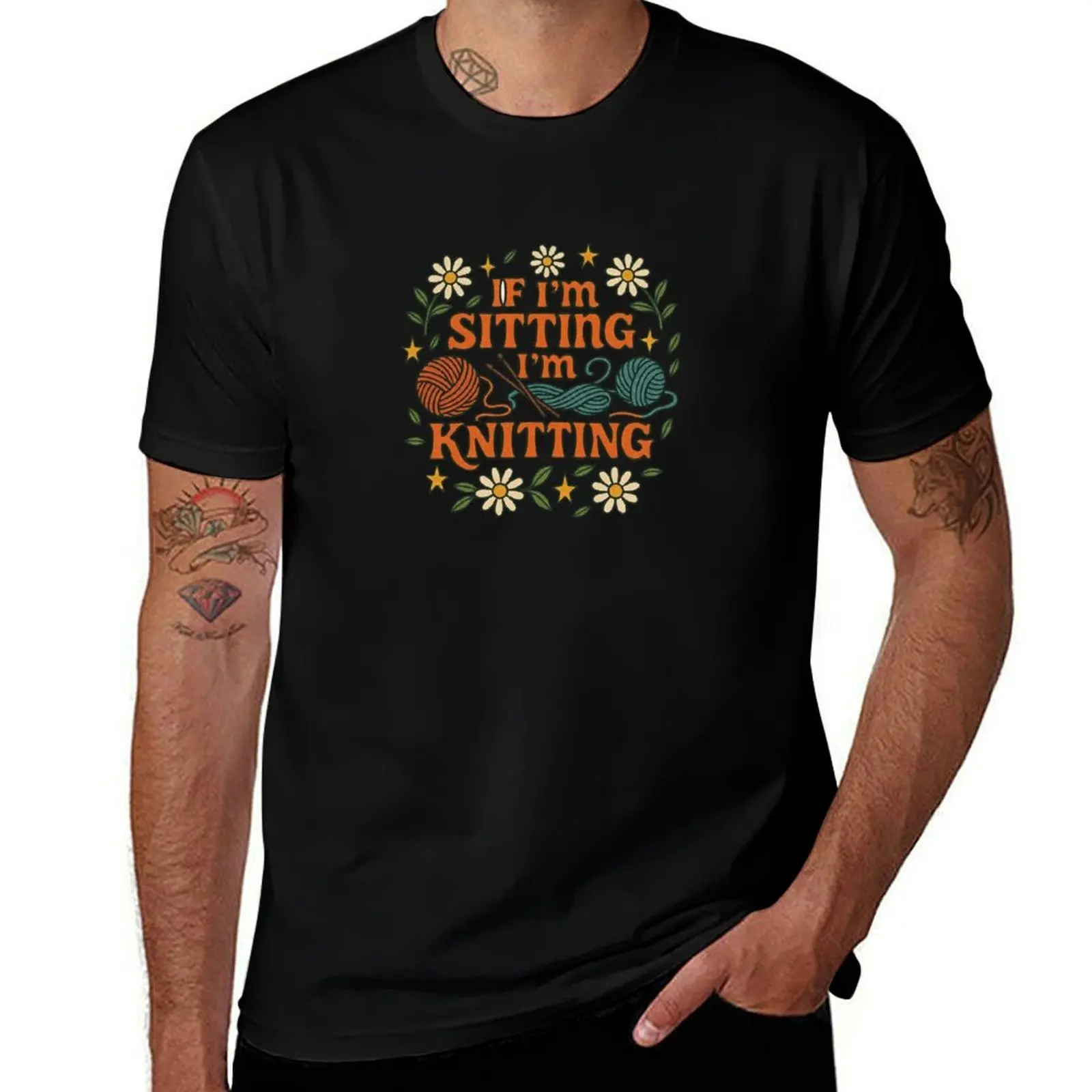

If I'm Sitting I'm Knitting T-Shirt t shirt for man man graphic t shirt essential t shirt T-Shirt