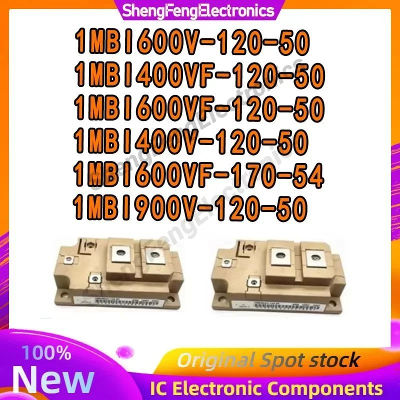 

1MBI600VF-120-50 1MBI600V-120-50 1MBI400VF-120-50 1MBI400V-120-50 1MBI600VF-170-54 1MBI900V-120-50 Новый оригинальный модуль IGBT