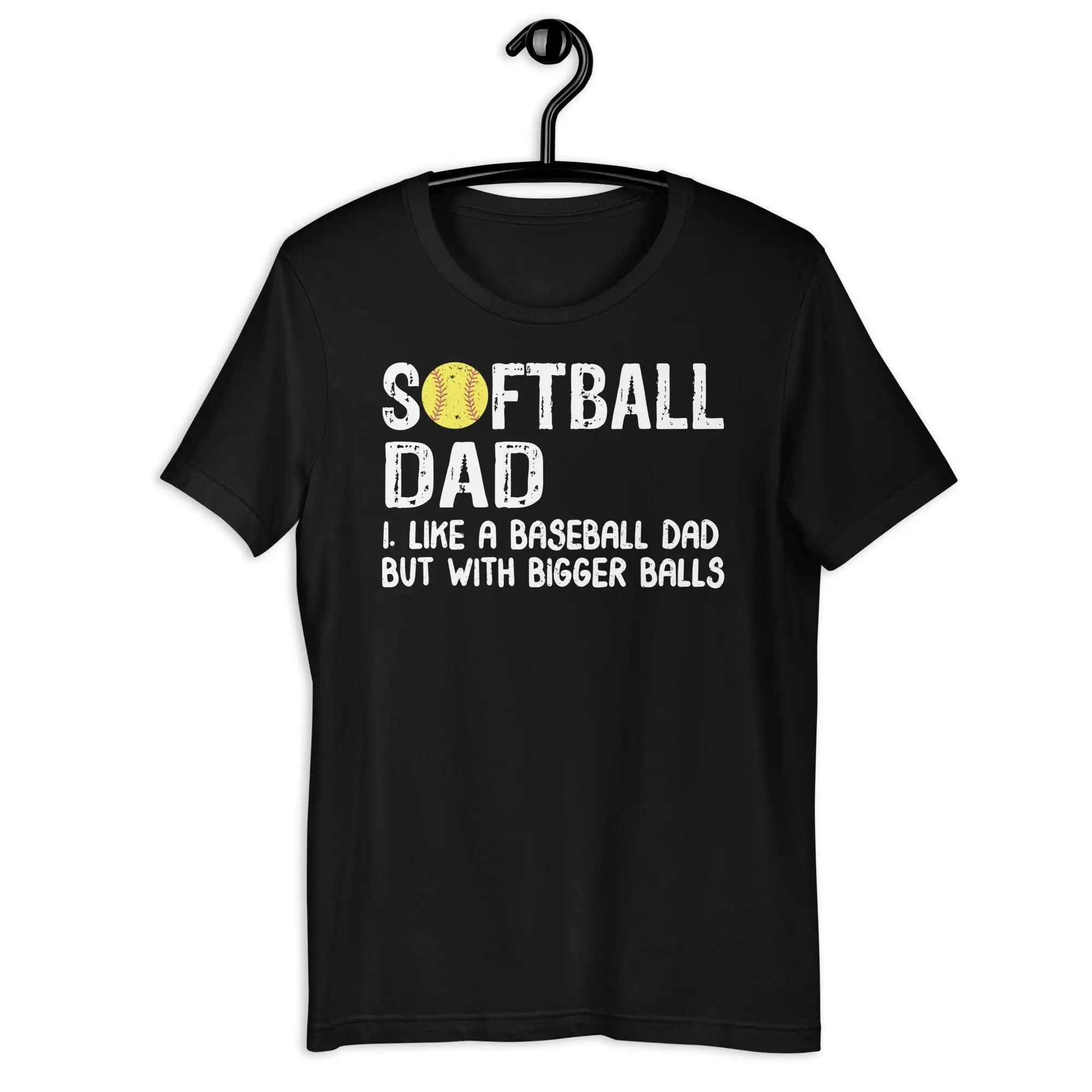 

Softball Dad T Shirt Like A Baseball But With Bigger Balls Plus Size 4Xl 5Xl