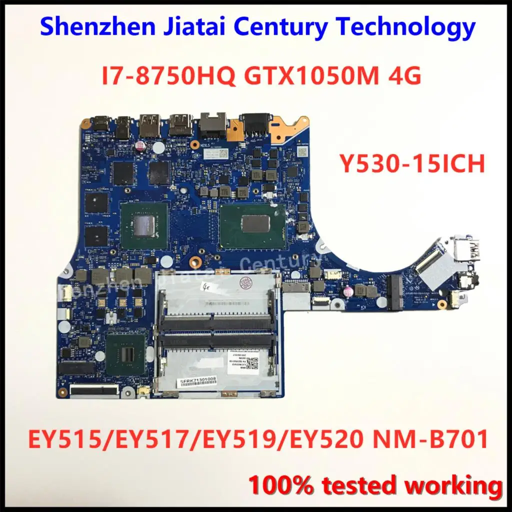 

EY515/EY517/EY519/EY520 NM-B701 laptop motherboard For Lenovo Y530-15ICH motherboard I7-8750HQ GTX1050M 4G tested 100% working