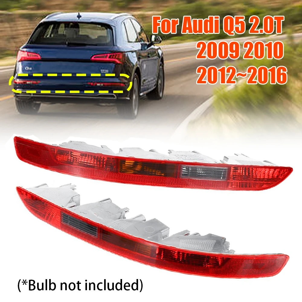 Car Brake Lights Taillight Rear Bumper Tail Light Cover Without Bulbs Fog Lamp For Audi Q5 2009-2017 8R0945096 8R0945095