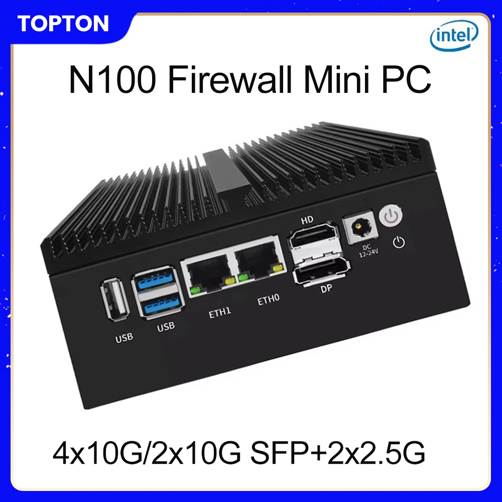 Topton nouveau Mini PC pare-feu solide 4x ou 2x10G SFP + Intel N100 2xi226-V 2.5G DDR5 ordinateur industriel serveur domestique Proxmox ESXi