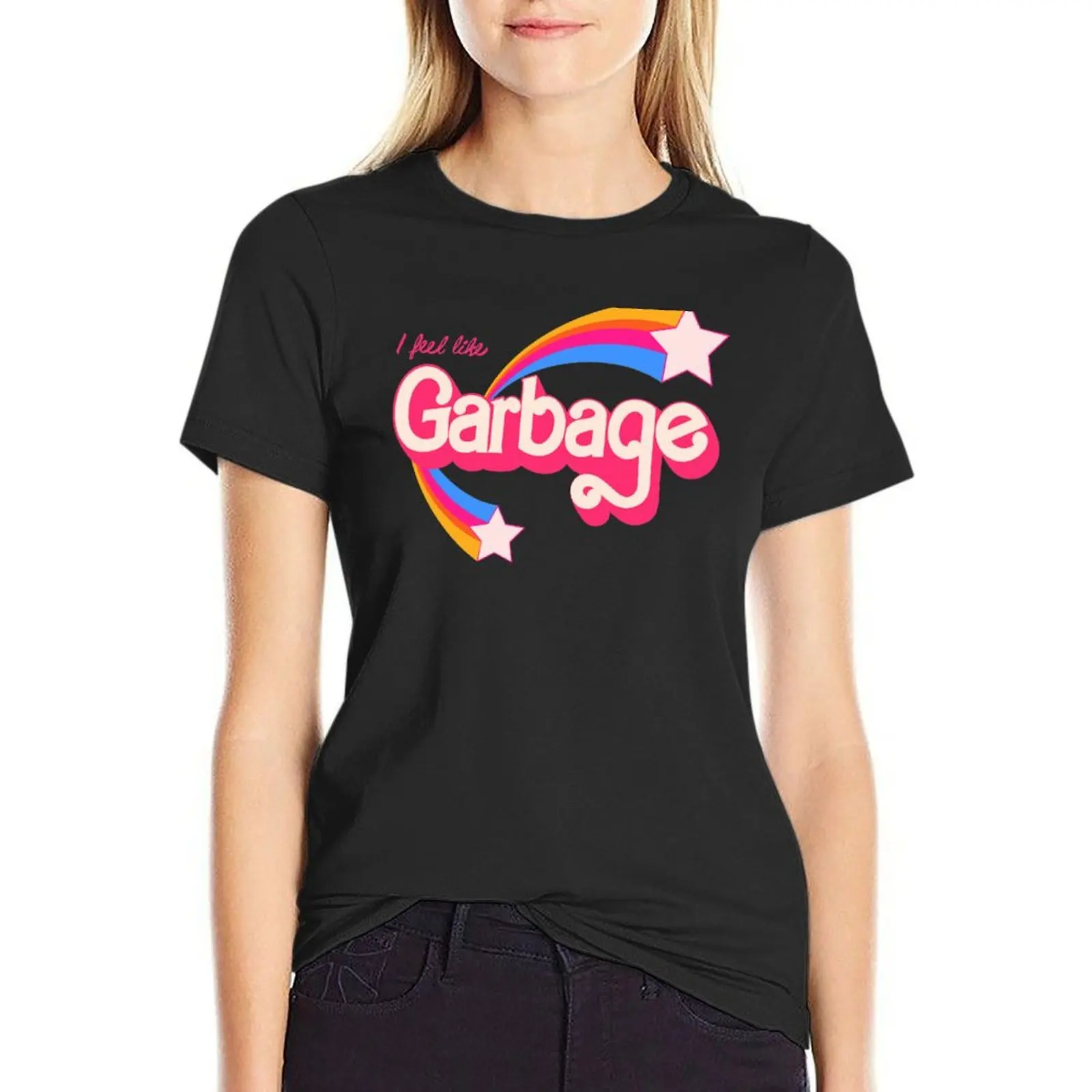 I feel like garbage T-Shirt tees customizeds tops Women