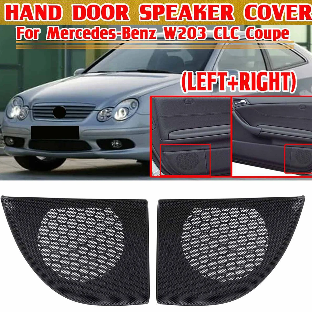 

Car Hand Door Speaker Cover Left/Right W203 Horn Trim For Mercedes For Benz CLC Coupe 2Dr A20372703889051 AUTO Accessories