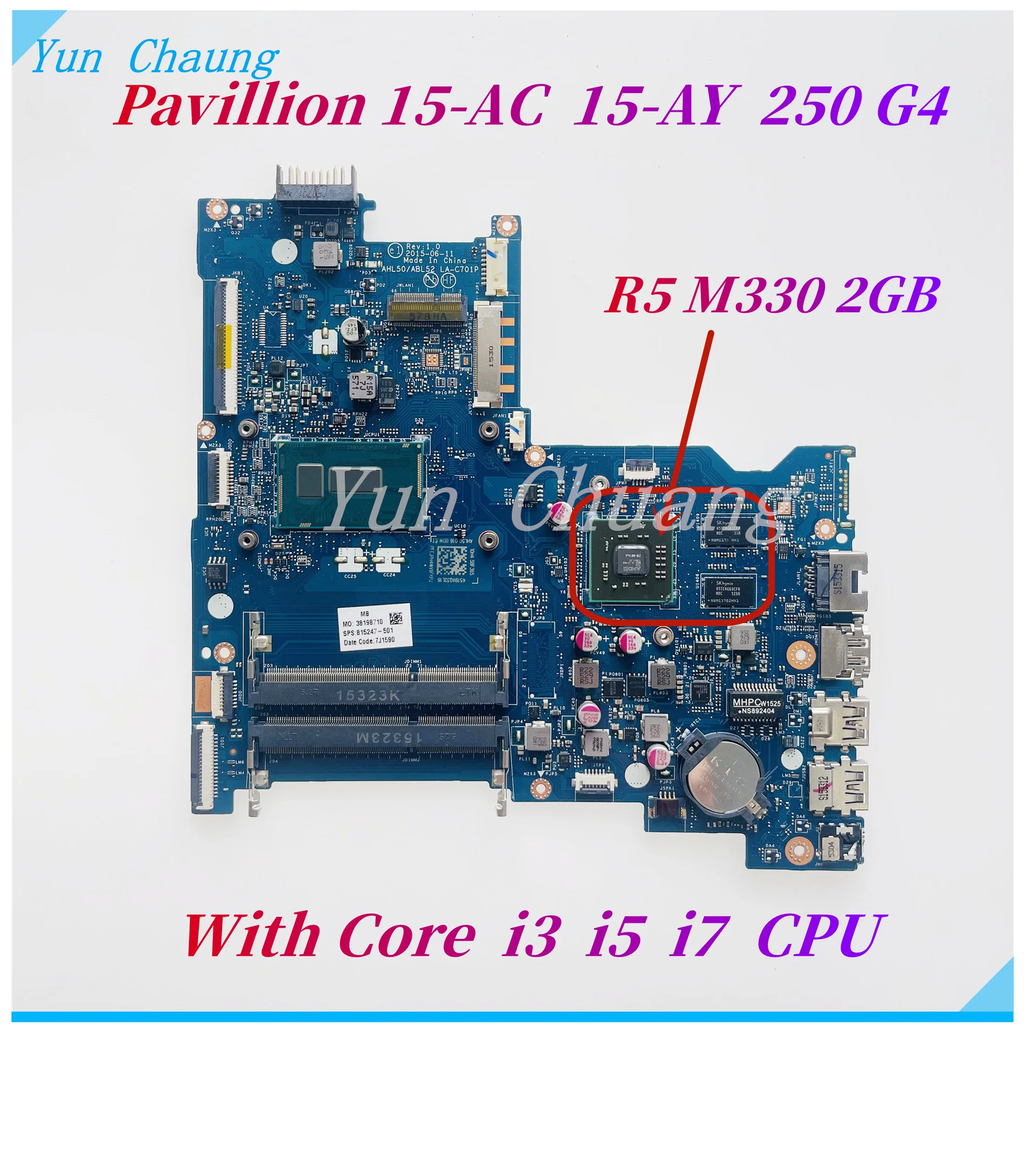 

AHL50 ABL52 LA-C701P For HP Pavilion 15-AC 15-AY 250 G4 256 G4 Laptop Motherboard With Core i3 i5 i7 CPU R5 M330 2G GPU DDR3L