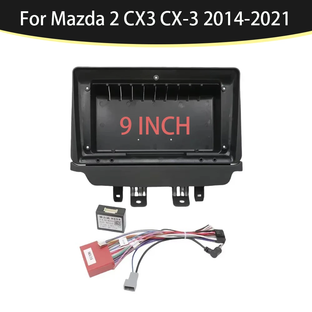 9 Inch Car Frame Fascia Adapter Canbus Box Decoder Android Radio Audio For Mazda 2 CX3 CX-3 2014-2021