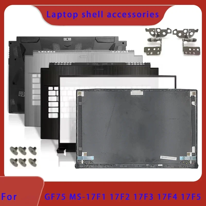 Suitable for GF75 Thin 8SC Thin 9SC 9RCX MS-17F1 F2 F3 F4 F5 LCD screen top cover/front panel/hinge/keyboard/bottom cover Hinge
