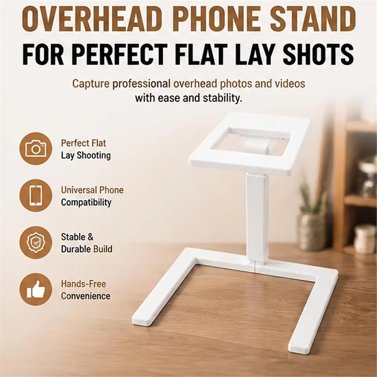 Overhead Phone Stand for Flat Lay Photography, Desktop Mount with U-Shaped Open Base & Hollow Top Platform, White