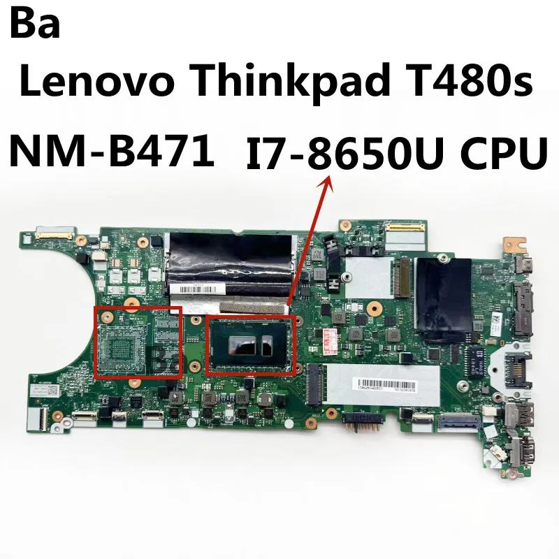 

For Lenovo ThinkPad T480S laptop motherboard NM-B471 with CPU I7-8650U UMA 8G 100% Tested Fully Work