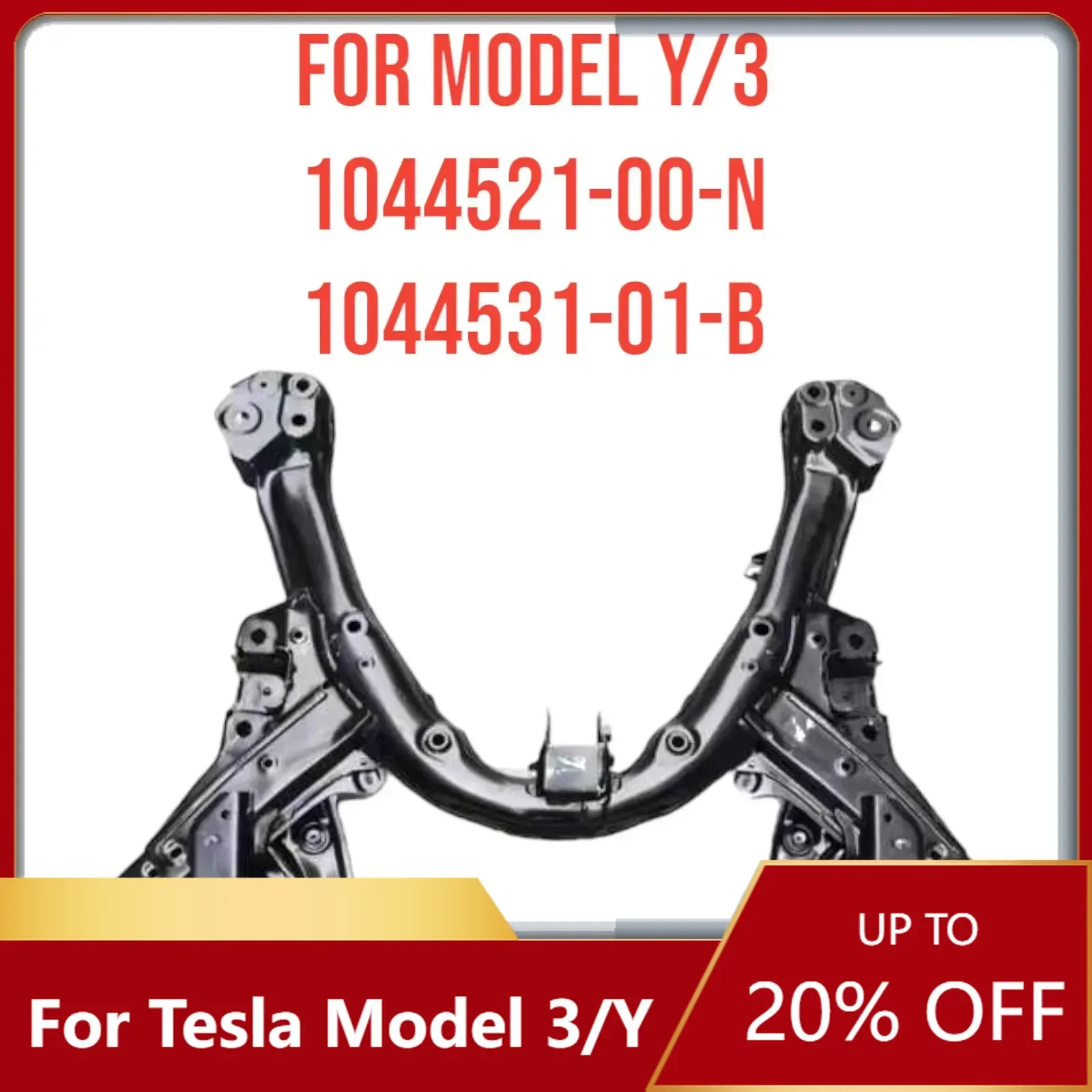 

Suitable For Tesla Model 3 Y Front Axle Suspension Subframe 1044531 1044521 Auto Parts Replacement Accessory OEM High Quality B