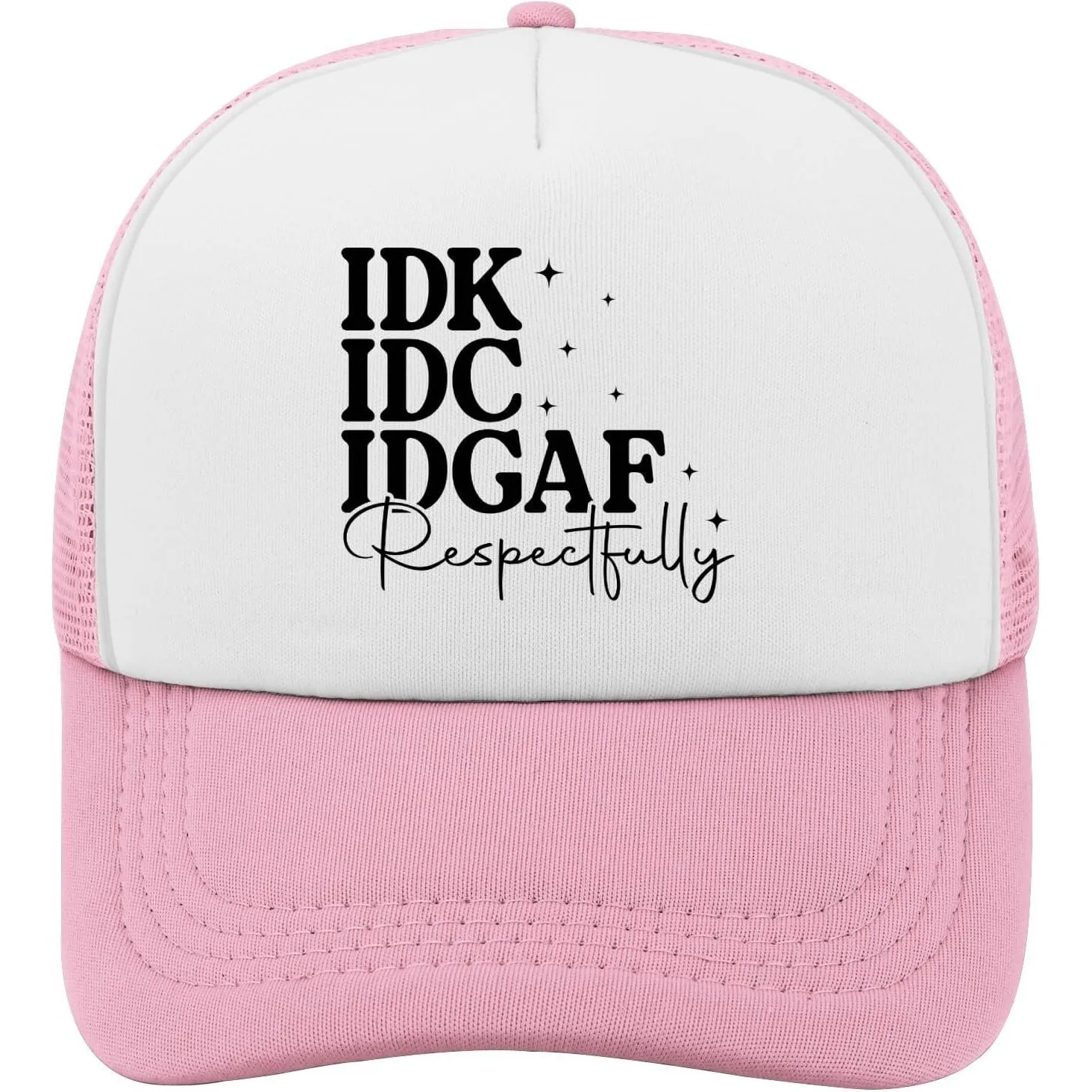 IDK IDC IDGAF Respectfully Trucker Caps