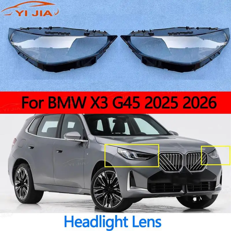 

For BMW X3 G45 2025 Headlight Transparent Lampshade Headlamp Glass Lens Shell Cover Car Light Housing Tools