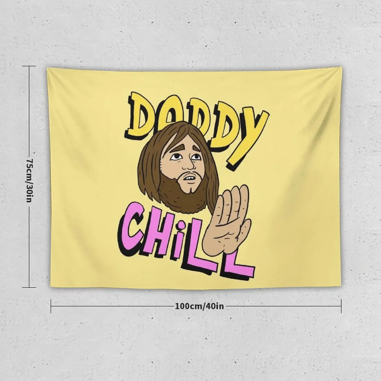 daddy chill, funny design. Tapestry Decorative Paintings Luxury Living Room Decoration Tapestry