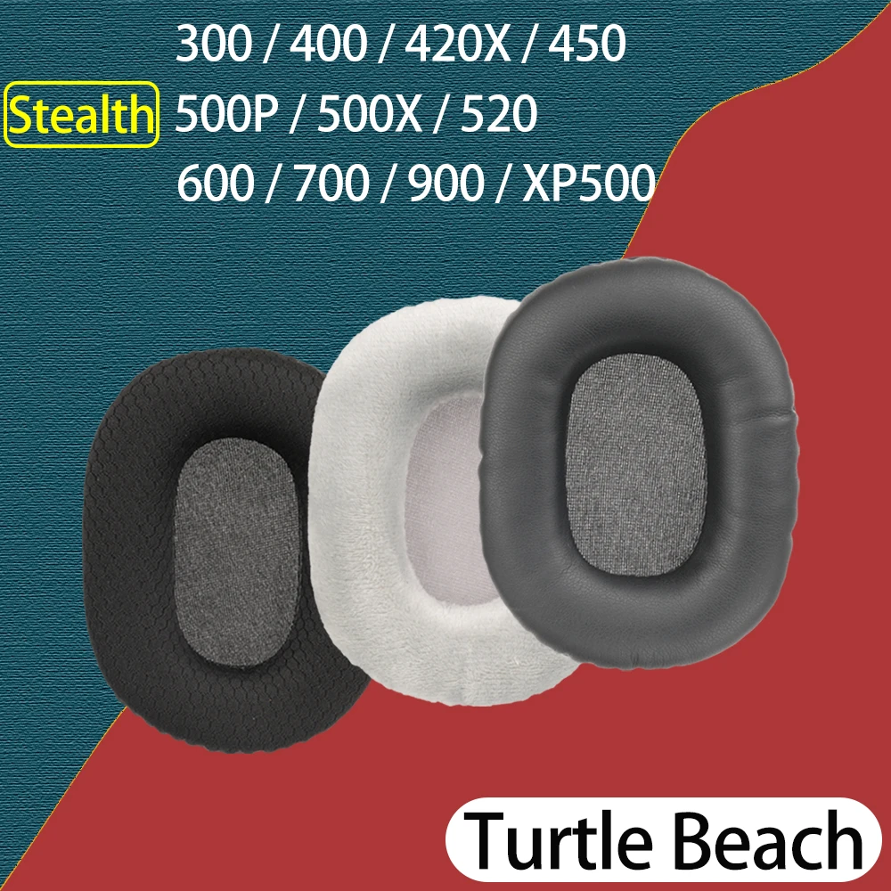 Almohadillas Stealth 300 400 420X 450 para auriculares Turtle Beach 500P 500X 520 almohadillas de repuesto 600 700 900 XP500