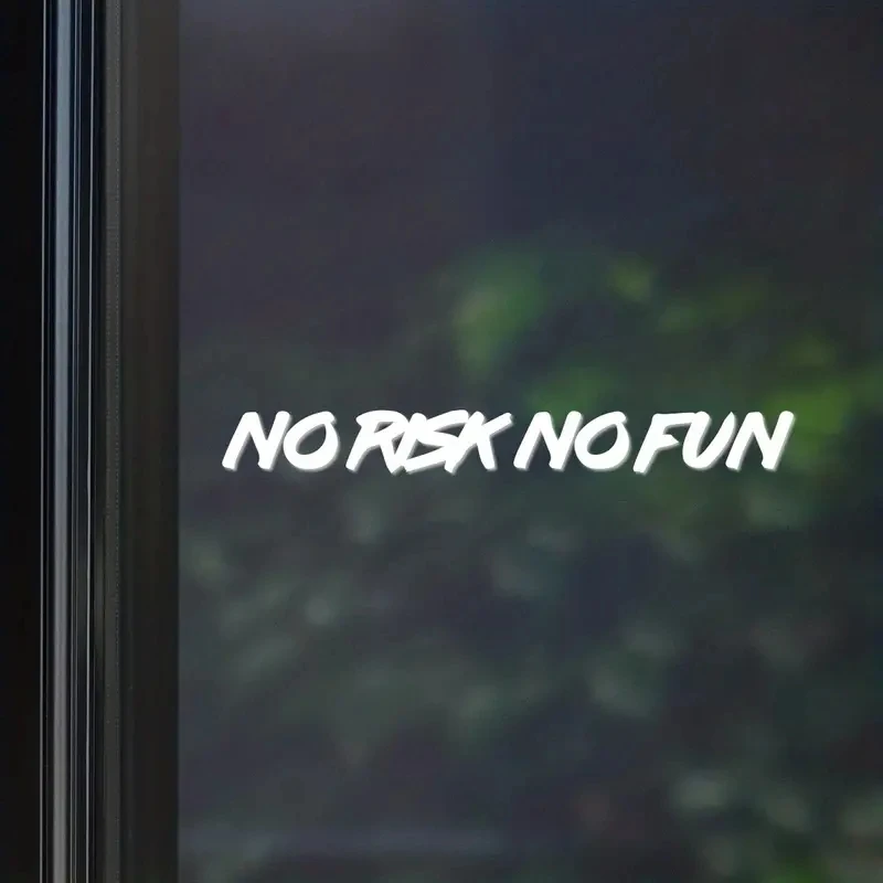 1 pc simple text- No Risk No Fun Car Sticker Decal Black/White/reflective Vinyl Graphical Sticker Car Door And Stickers Hood