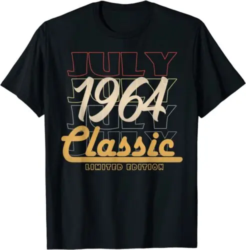 LIMITED 58 Years Old Birthday Gifts Vintage July 58th 1964 T-Shirt Size S-3XL