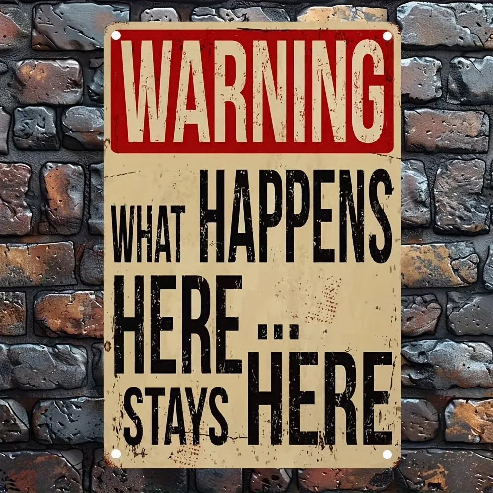 （2D Tin painting）Vintage “What Happens Here Stays Here” Metal Sign, Retro Warning Wall Art 8x12 Inch for Home Bar, Man Cave &