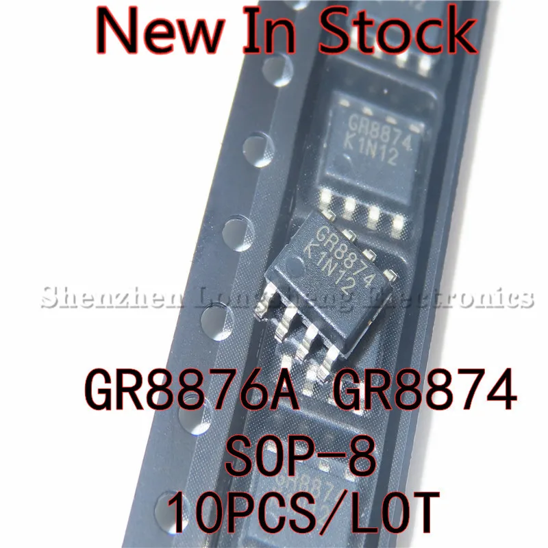 

10PCS/LOT GR8874 GR8874KG GR8876A GR8876AKG GR8876 SOP-8 SMD power driver chip New In Stock Original Quality 100%