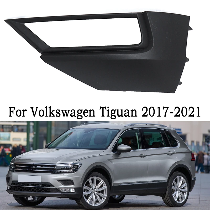 

The fog lamp frame is suitable for the left right lower corner guards of the front bumper of the Volkswagen Tiguan Lmodels 17-21