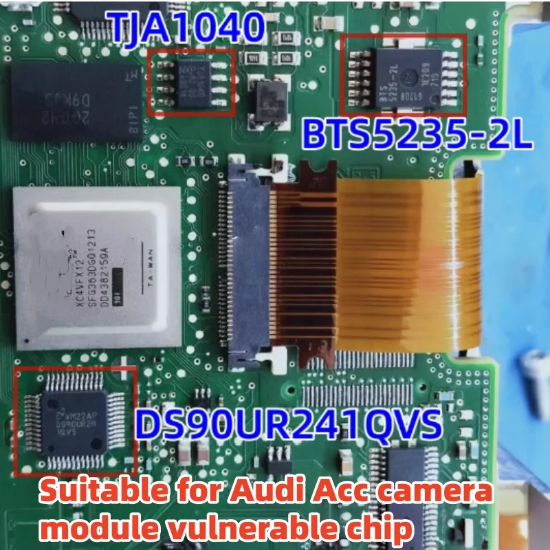 5pcs/lot DS90UR241QVS BTS5235-2L TJA1040 Is Suitable for Audi Acc Camera Module Vulnerable Chip