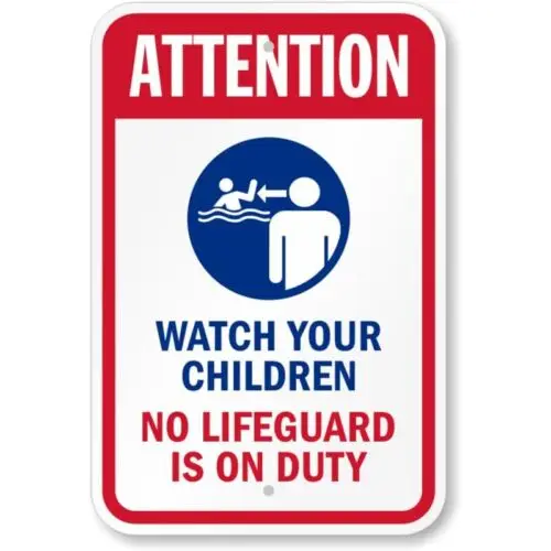 Attention Watch Your Children No Lifeguard Aluminum Weatherproof Sign p860