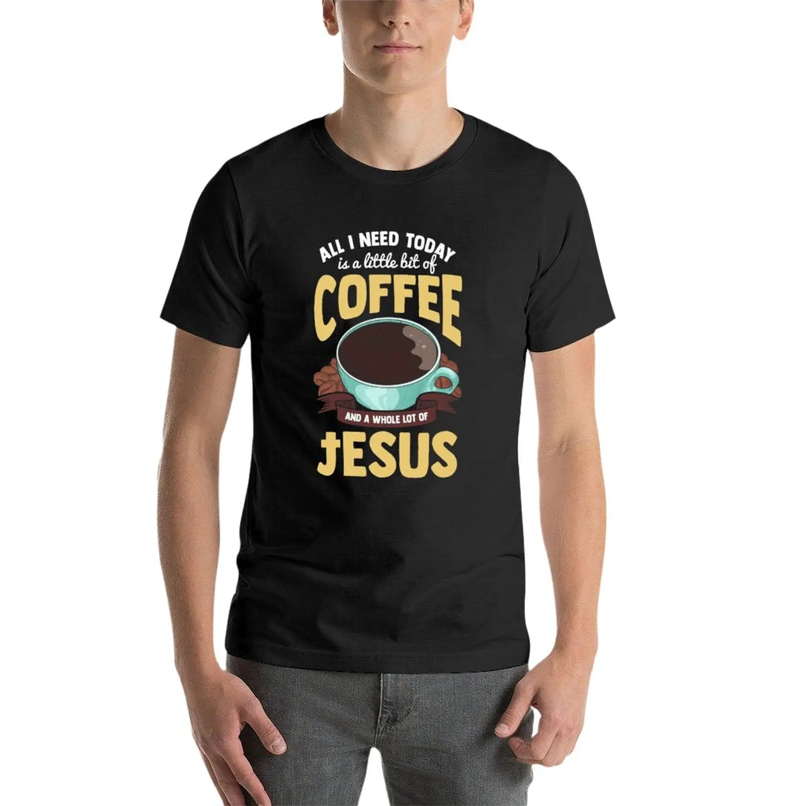 New Cute All I Need Is Coffee And A Whole Lot Of Jesus T-Shirt sweat shirt workout shirts for men
