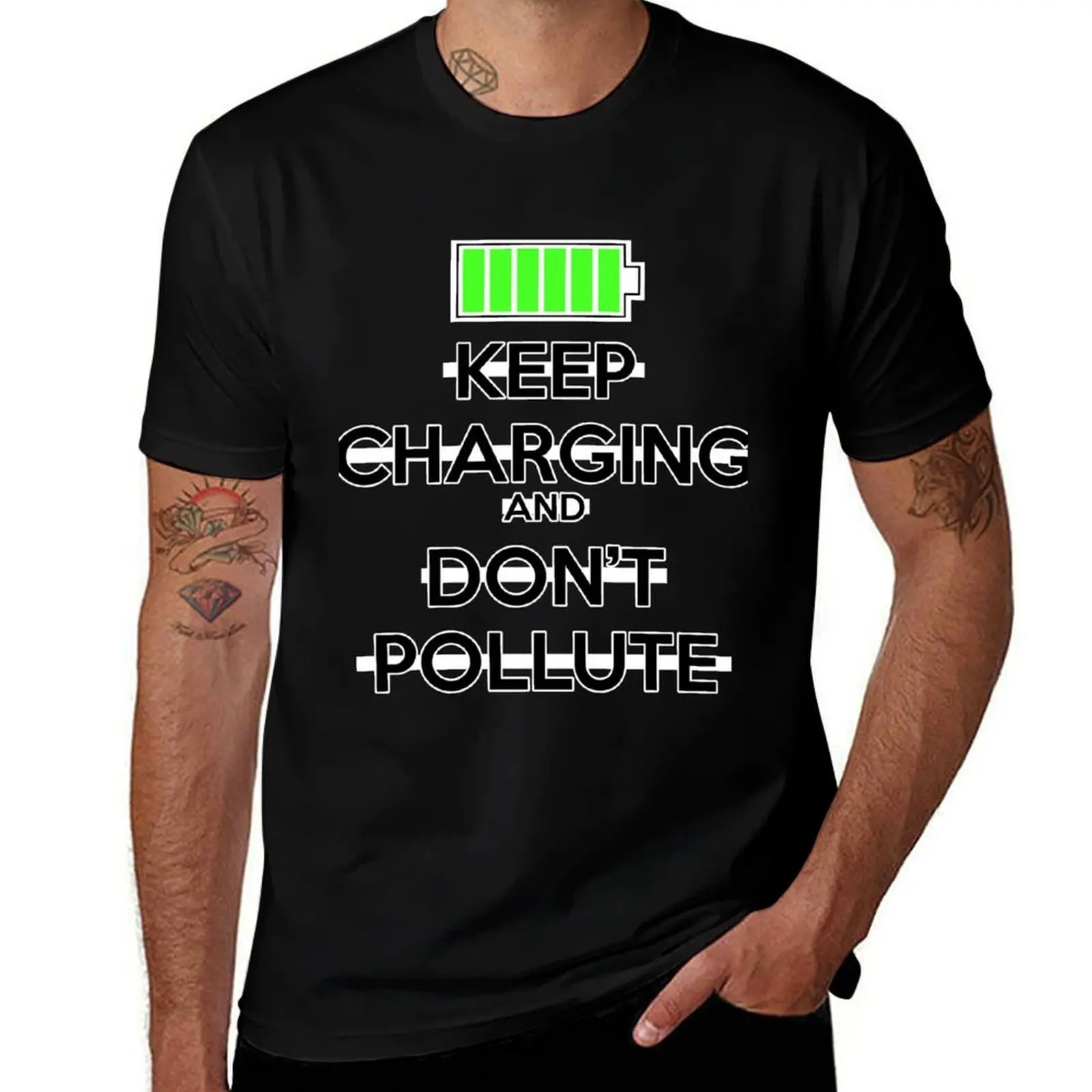 Keep Charging and Don't Pollute T-Shirt Fashion Graphic Tee for Men T-Shirt