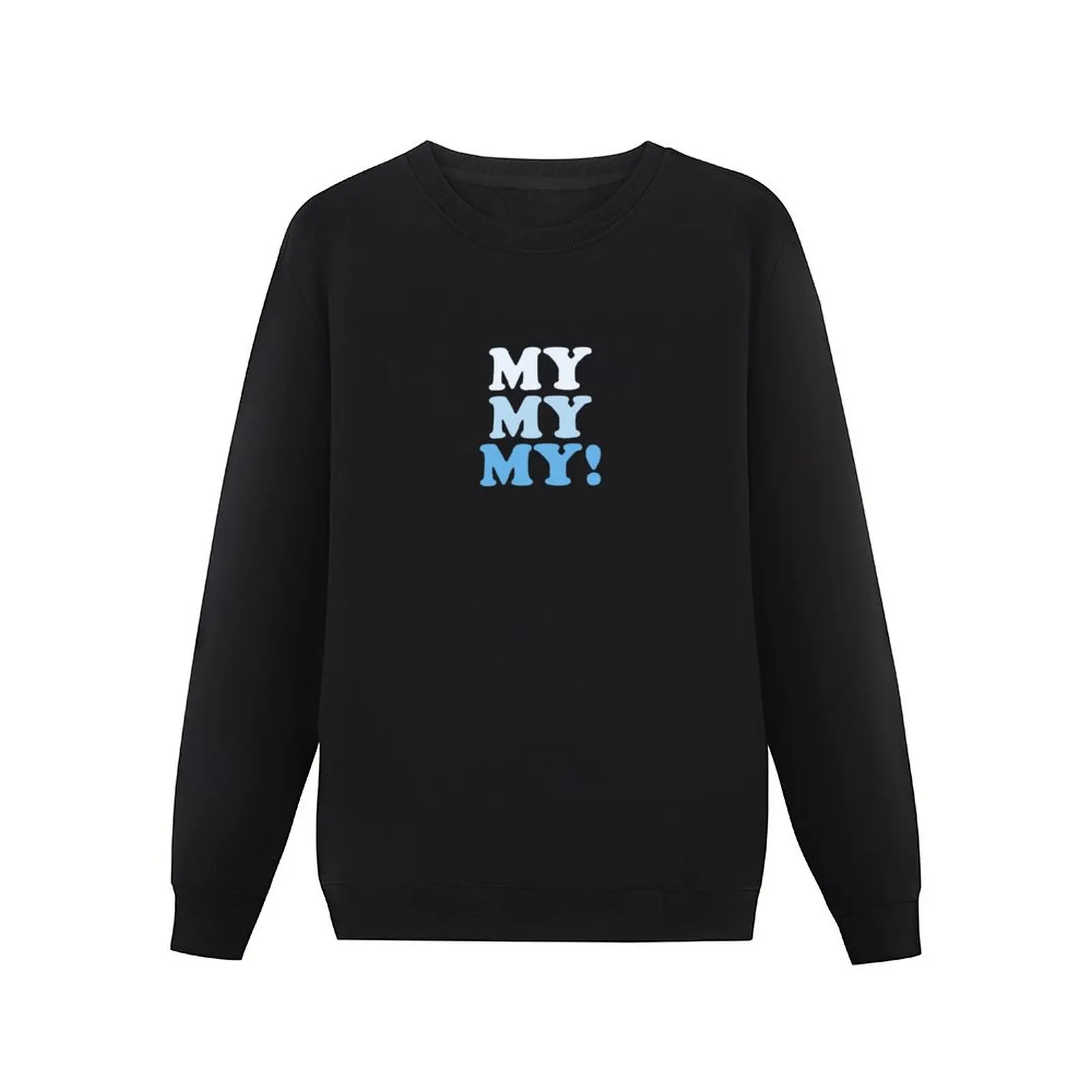 My My My! Troye Sivan Pullover Hoodie autumn clothes blouse new in sweatshirts