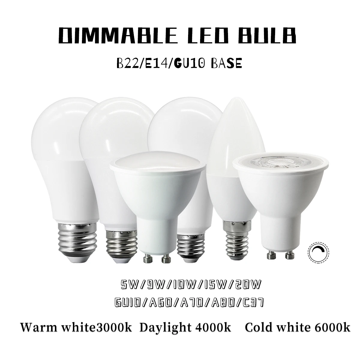 10PCS E27 E14 GU10 Dimmable LED Lihgt Bulbs 10W 15W 20W Watt Headlamp 60W Equivalent Dimming 3000K 4000K 6000K Bayonet Lamp