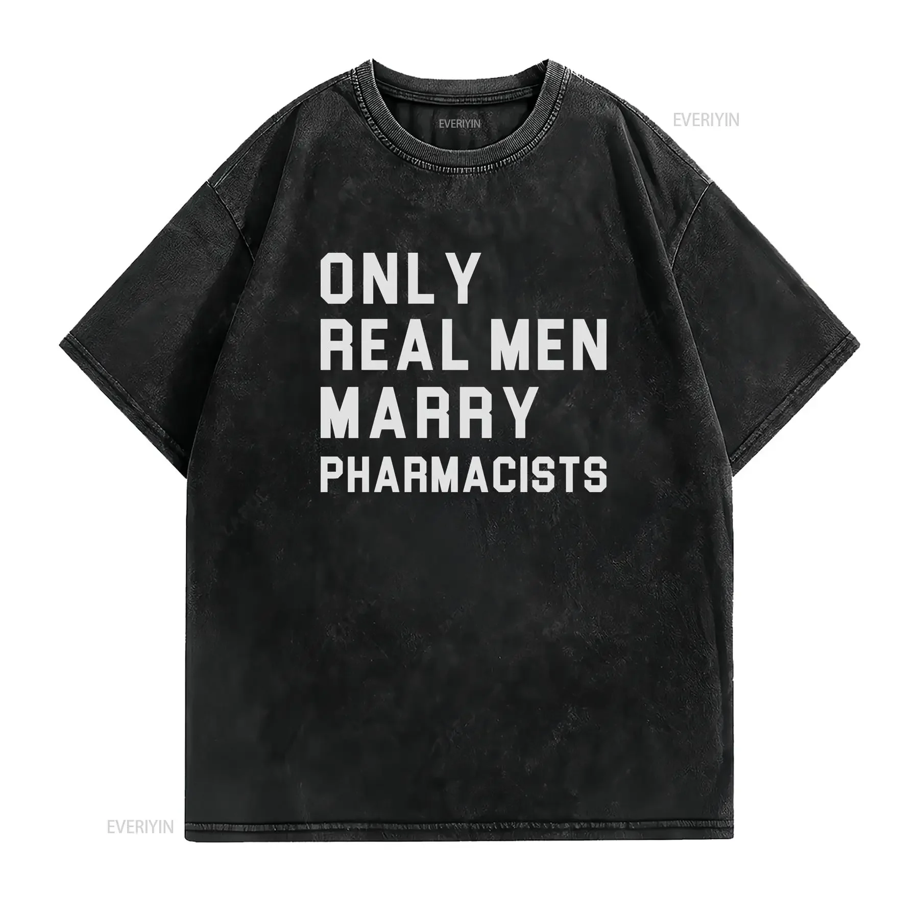 Pharmacy T Shirt to Pharmacist Fiance ChemisT Newly Wed Real Men Marry Pharmacists OS1055 vintage Washed designer clothes