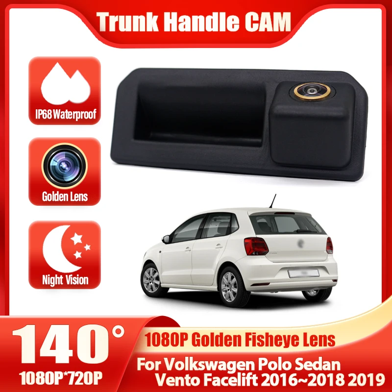 Maletero trasero de coche, manija de puerta trasera, vista trasera, cámara de respaldo de estacionamiento HD para Volkswagen Polo Sedan Vento Facelift 2016 ~ 2019