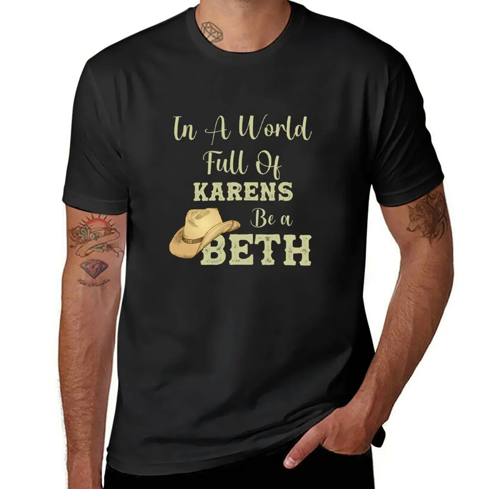

In a World Full of Karens, Be a Beth T-Shirt vintage clothes designer shirts funny t shirts for men