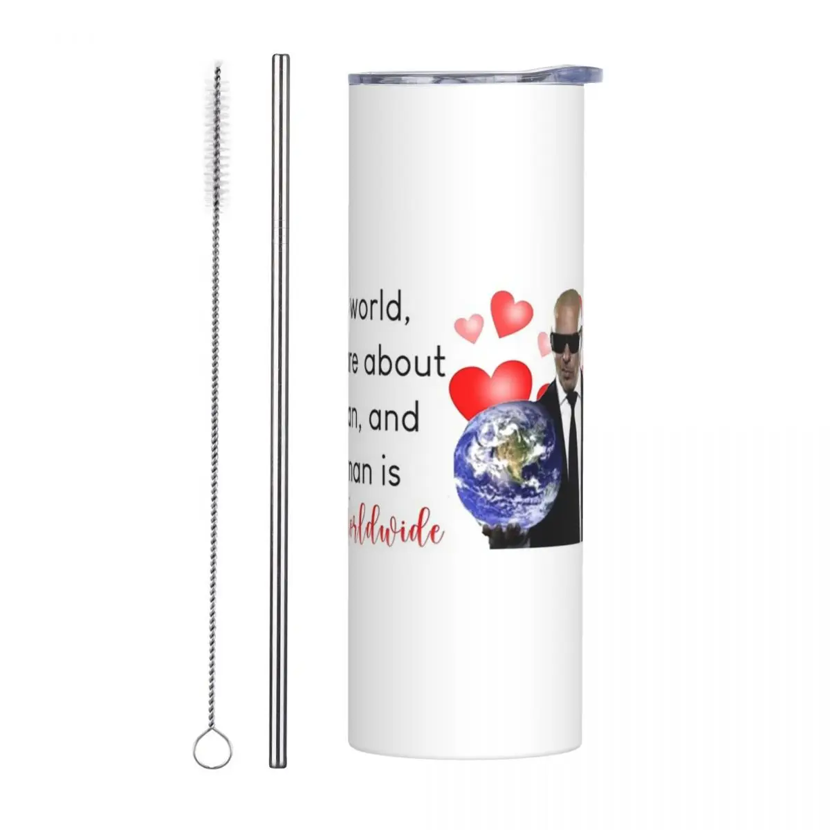 In This World I Only Care About One Man And That Man Is Mr. Worldwide Vacuum Insulated Mug Thermal Cold Cup Straws With Lid 20oz